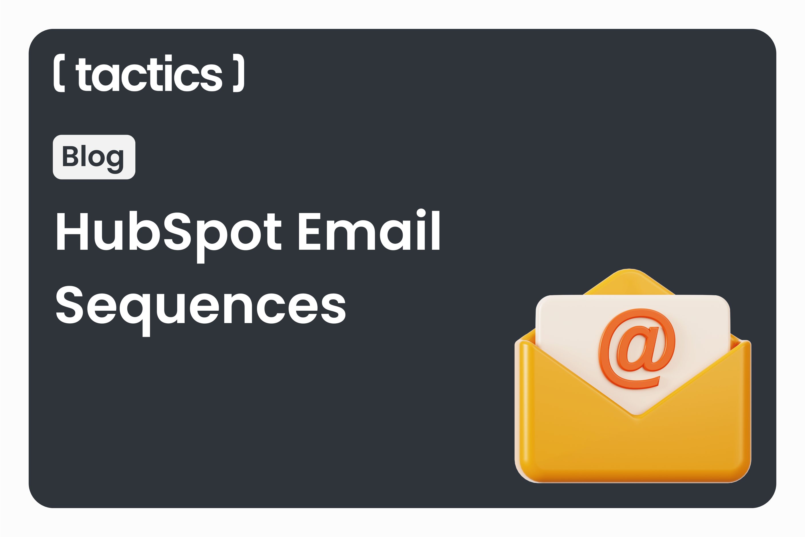 HubSpot Email Sequences That Feel Like Real Conversations