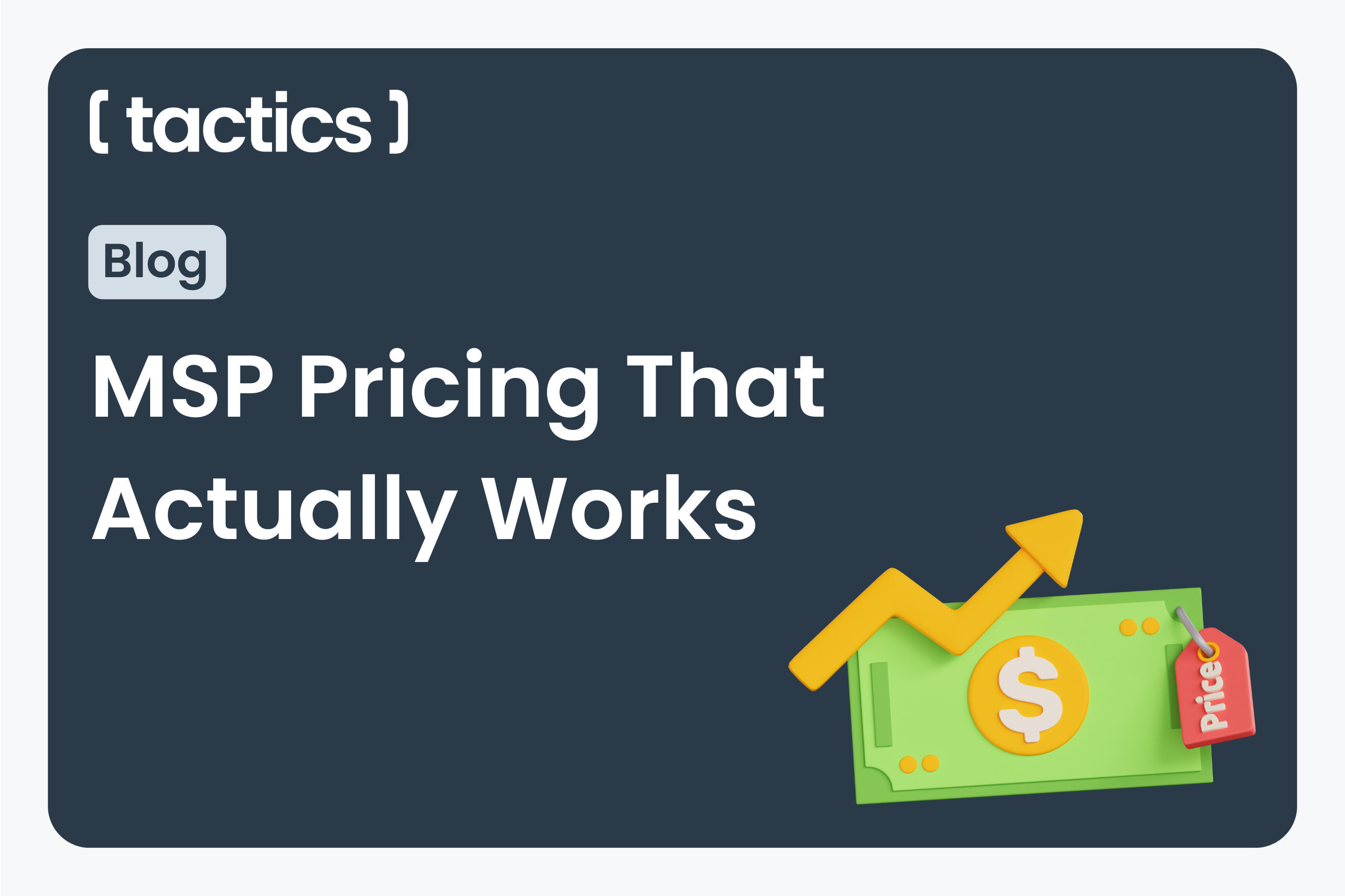 Your MSP Pricing Is Either Building Your Business or Bleeding It
