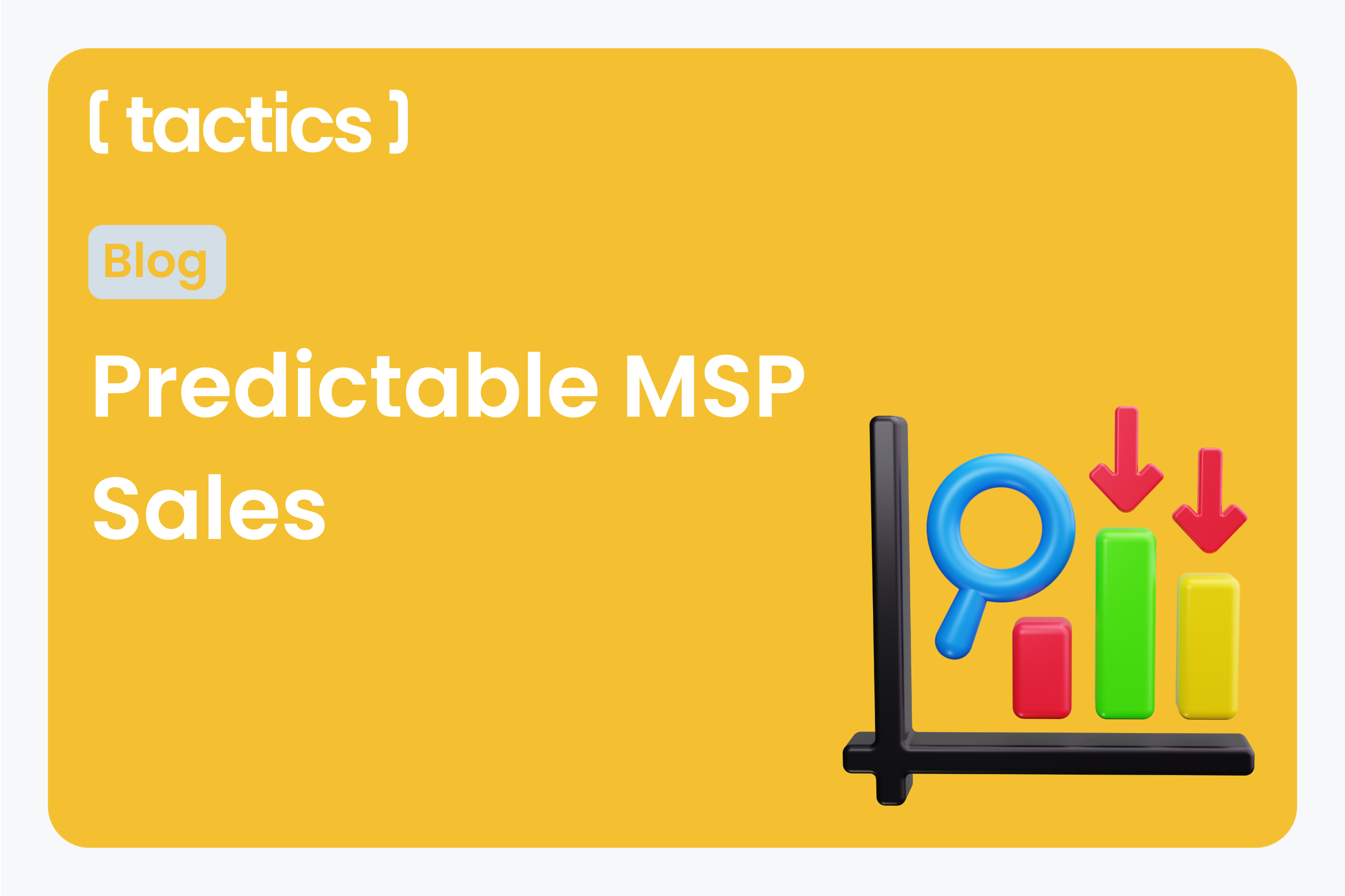Predictable MSP Sales Start With the Right Framework