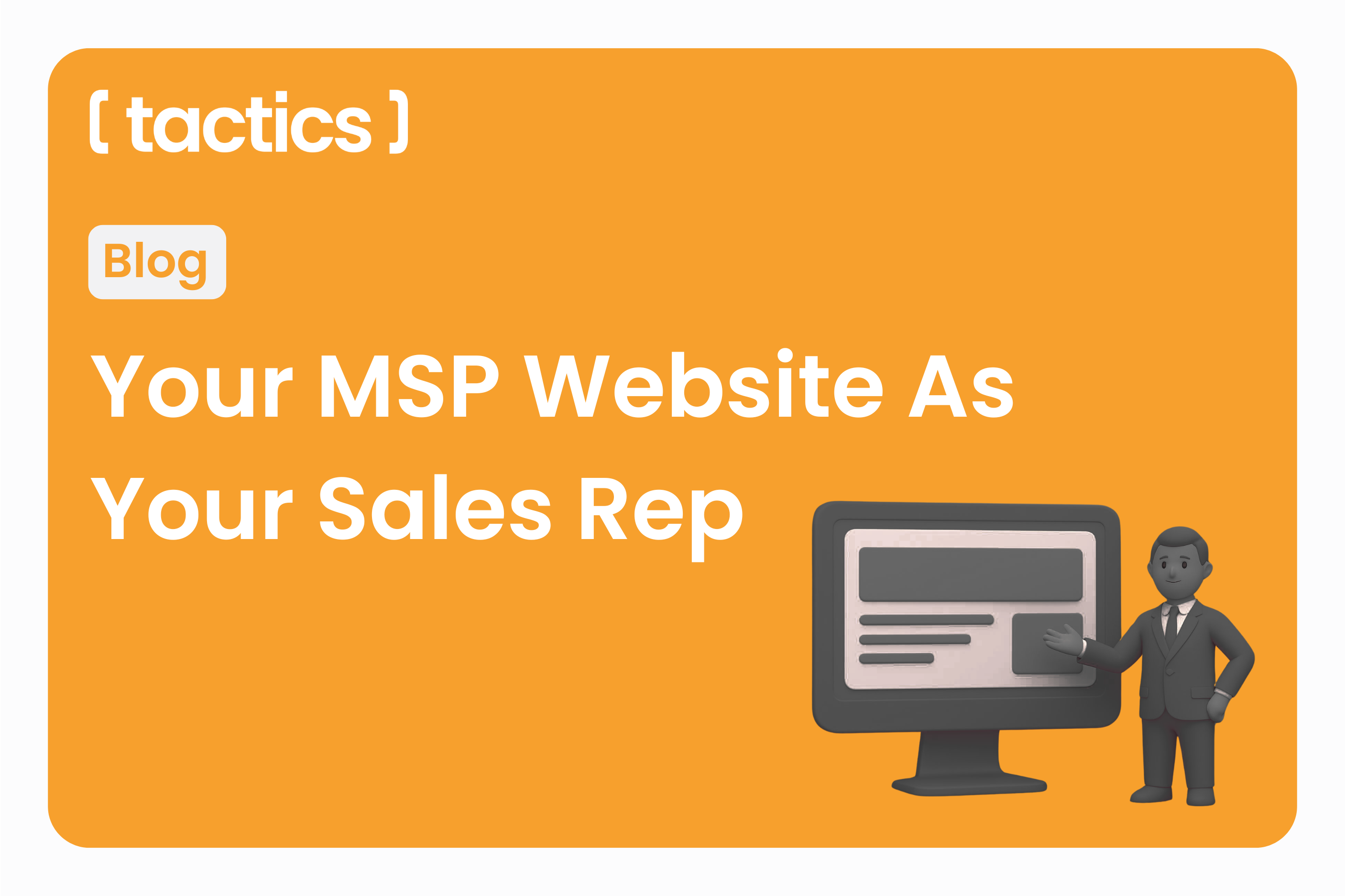 Your Website Is Your Best Sales Rep. Start Treating It Like One