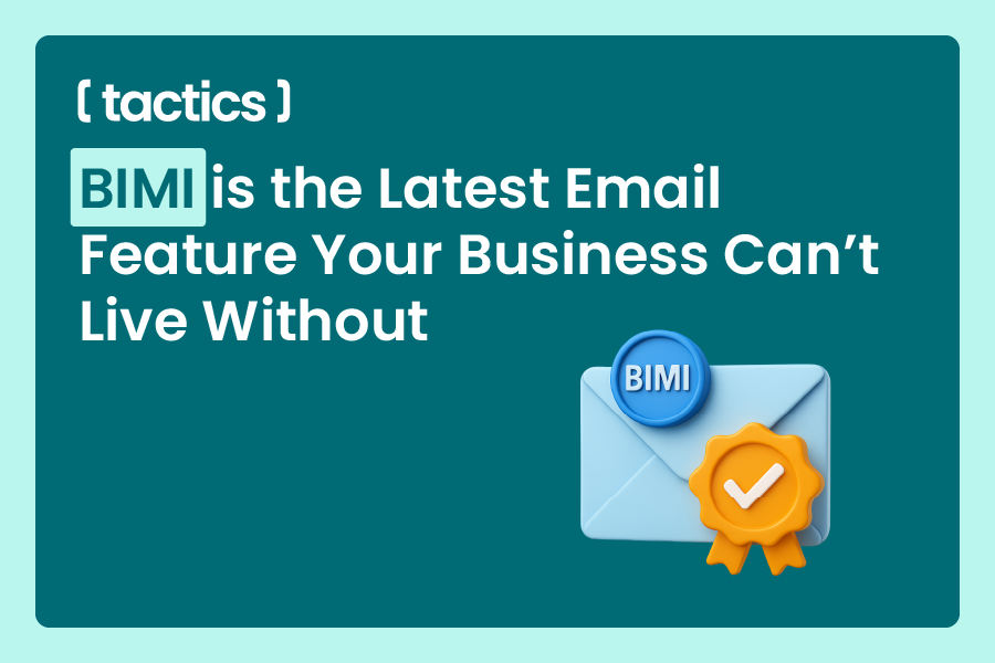 BIMI is the Latest Email Feature Your Business Can’t Live Without