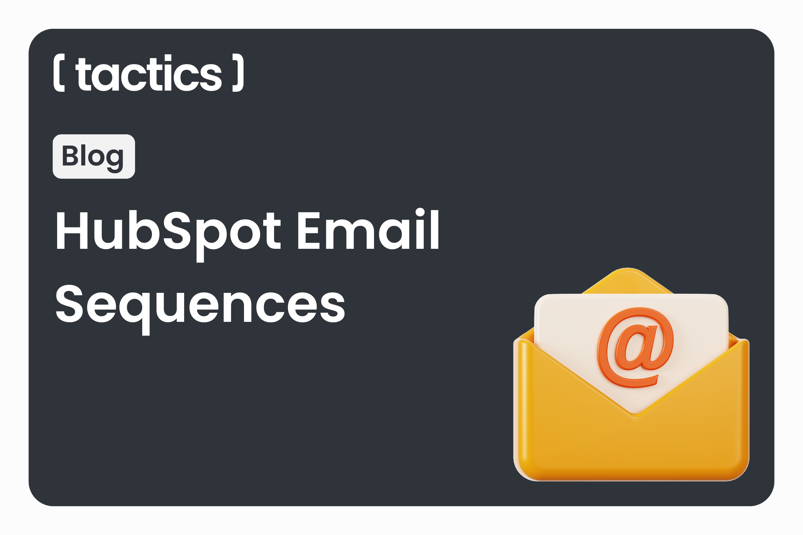 HubSpot Email Sequences That Feel Like Real Conversations