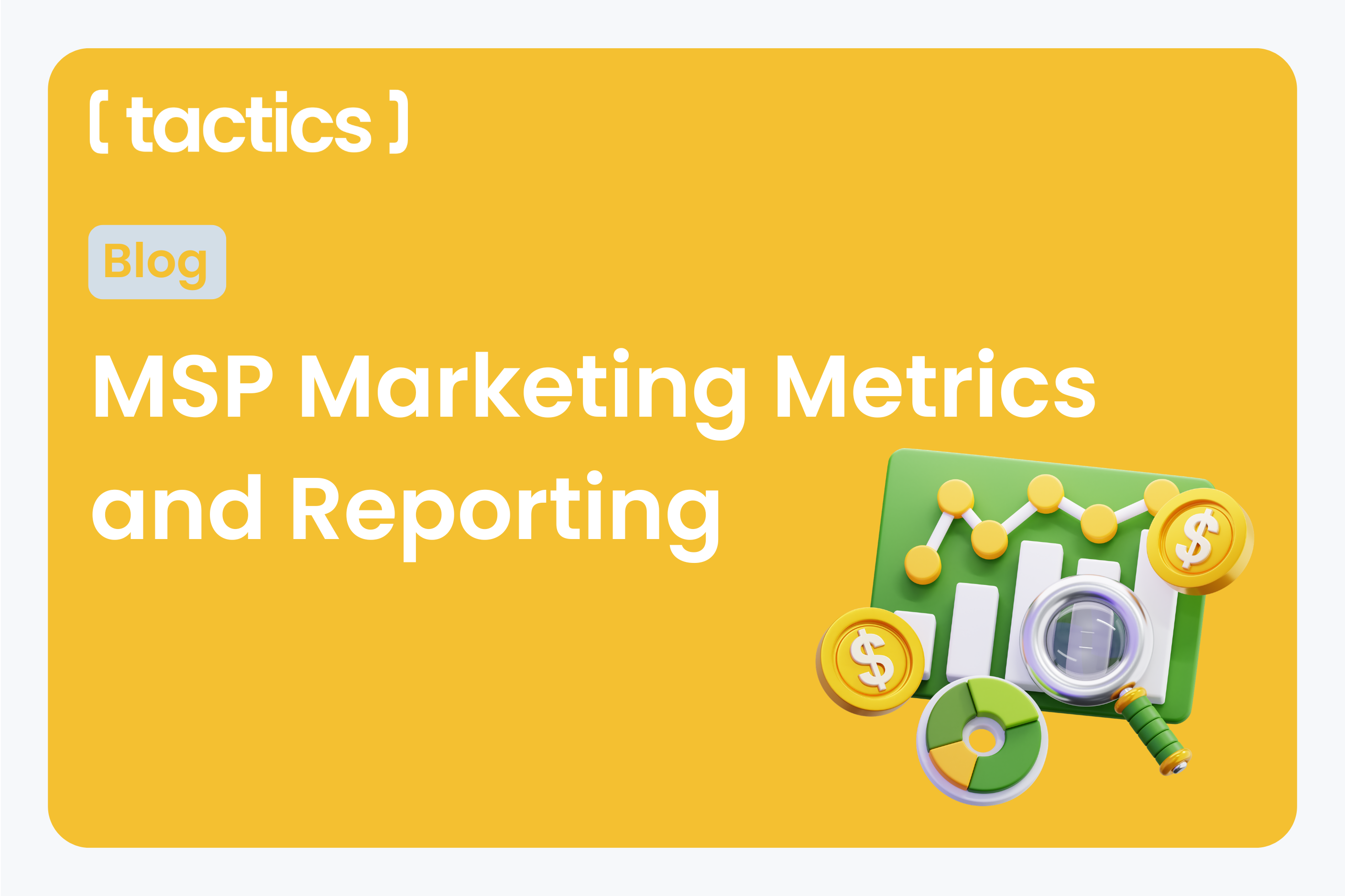 MSP Marketing Metrics and Reporting