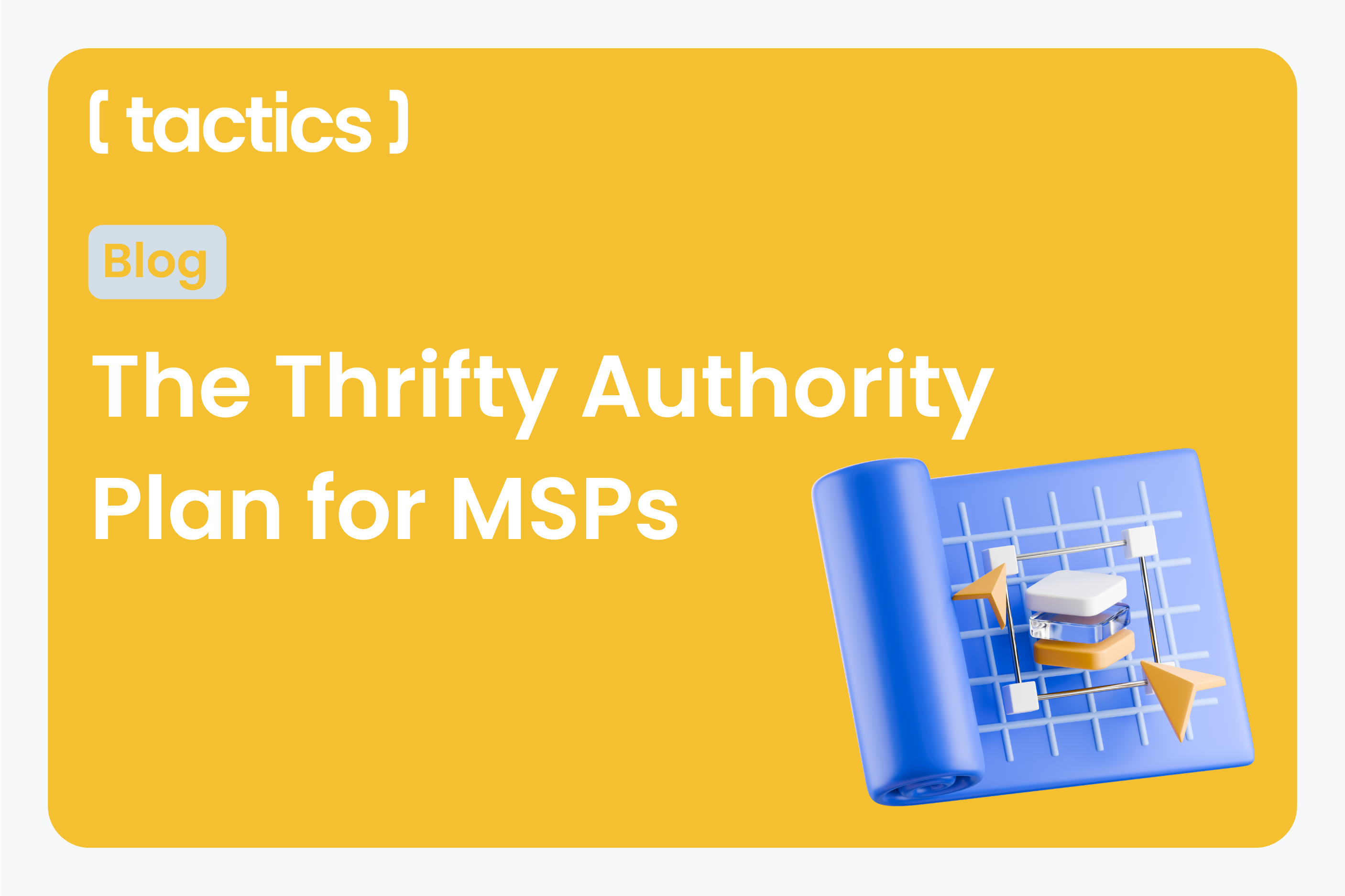 Build Market Credibility Without Breaking the Bank: The Thrifty Authority Plan for MSPs