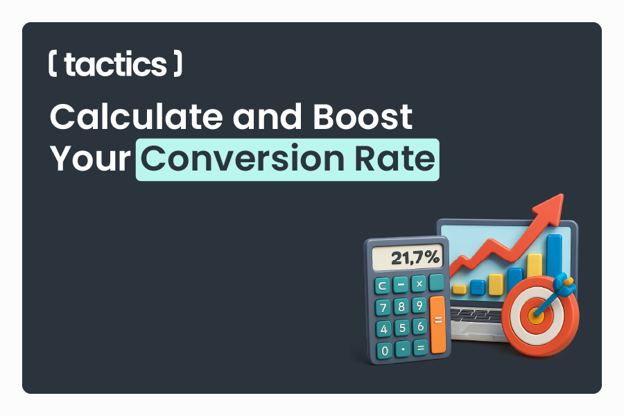 Calculate and Boost Your Conversion Rate