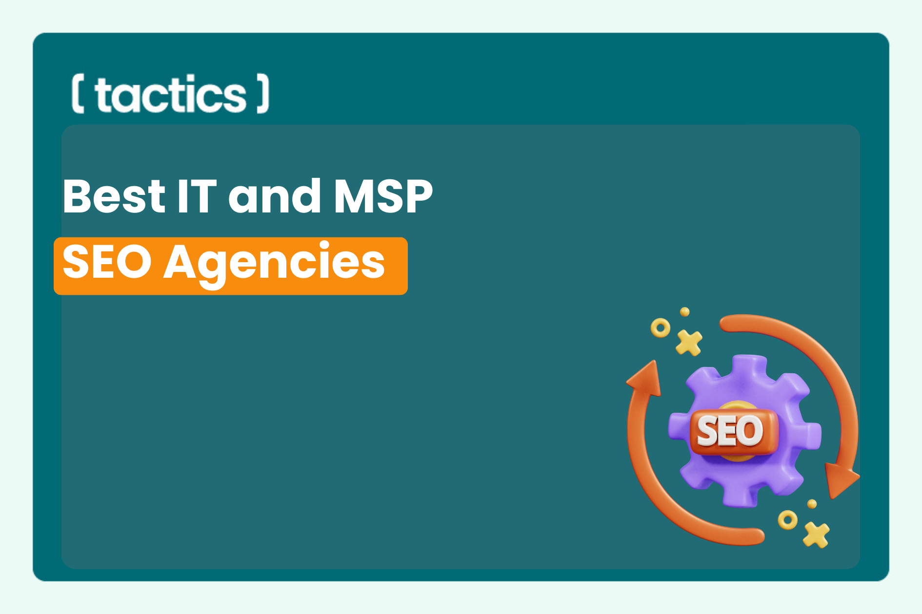 Best IT and MSP SEO Agencies