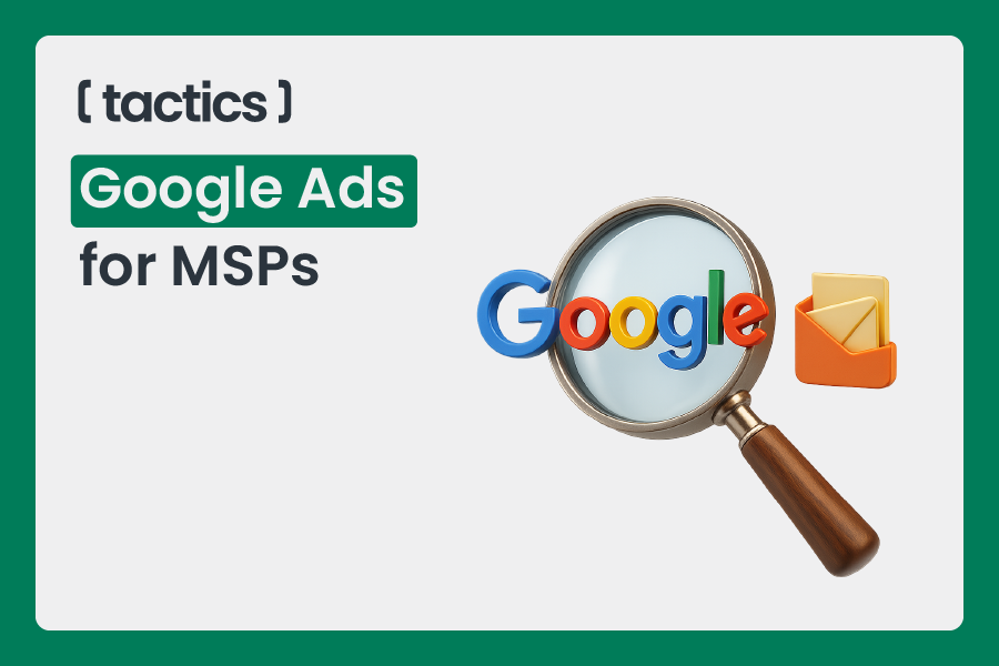 Google Ads for MSPs