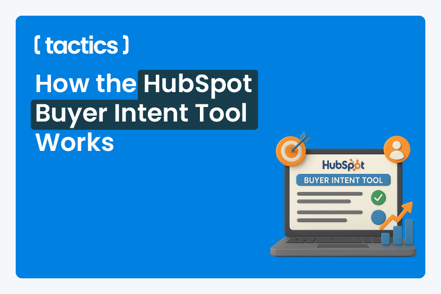 How the HubSpot Buyer Intent Tool Works