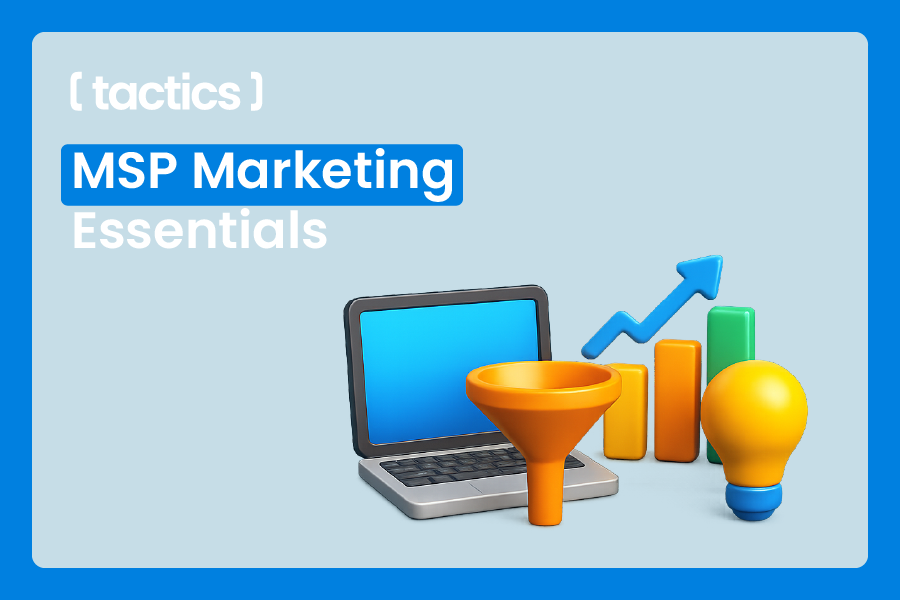 MSP Marketing Essentials