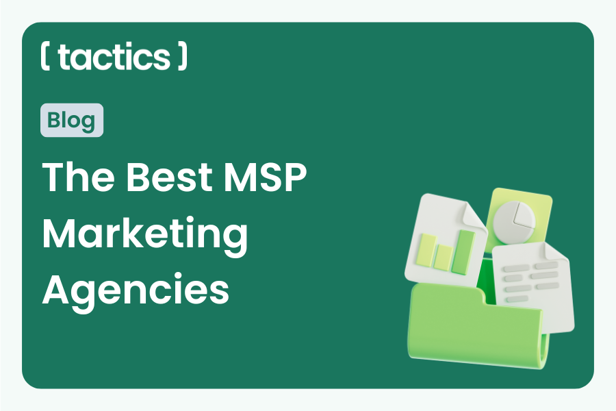 The Best MSP Marketing Agencies
