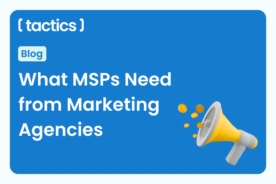 What Cybersecurity Companies and MSPs Need from Marketing and Advertising Agencies-1