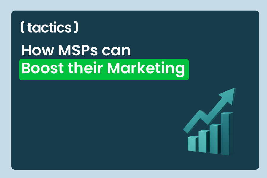 How MSPs can Boost their Marketing