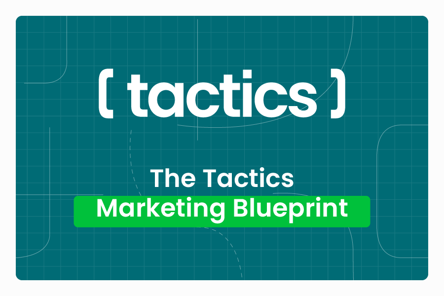 Tactics Marketing Blueprint
