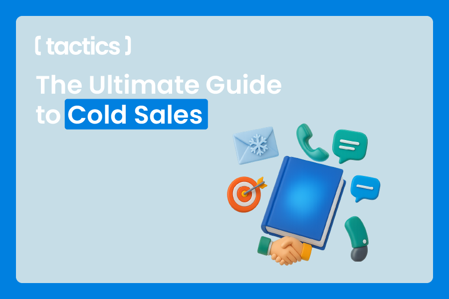 The Ultimate Guide to Cold Sales