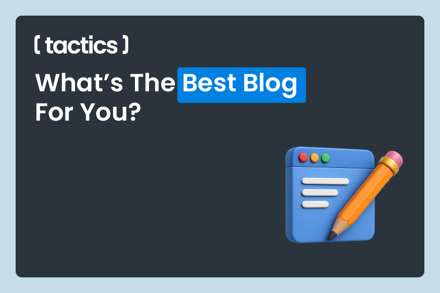 What’s The Best Blog For You?